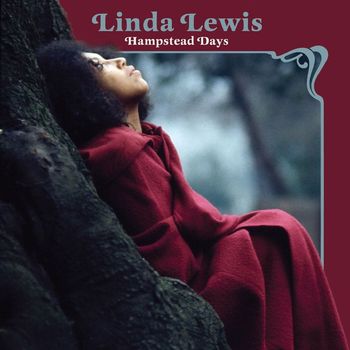 Linda Lewis - Hampstead Days