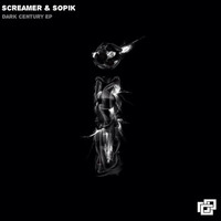 Sopik,Screamer - Dark Cuntury EP
