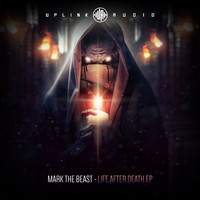 Mark The Beast - Life After Death EP