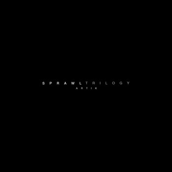 Artik - Sprawl Trilogy