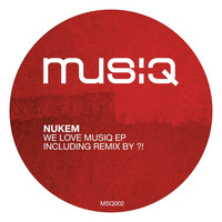 Nukem - We love Musiq EP