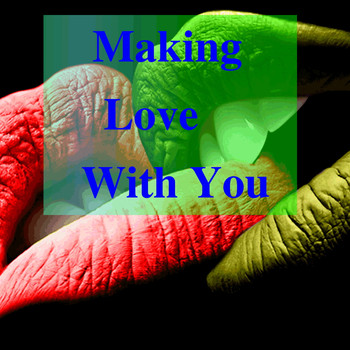 Various Artists - Making Love With You