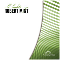 Robert Mint - All Lights up Ep