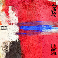 J*DaVeY - Lite Wait Life (Explicit)