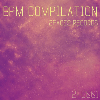 Various Artists - BPM Compilation by 2Faces Records