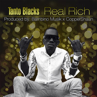 Tanto Blacks - Real Rich