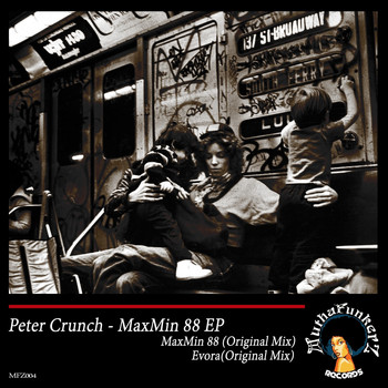 Peter Crunch - MaxMin 88 EP