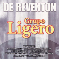 Grupo Ligero - De Reventon