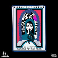 El Diablo - Ghosts of the Dead