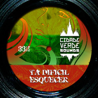 Cidade Verde Sounds - Tá Difícil Esquecer