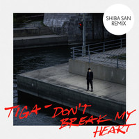Tiga - Don’t Break My Heart (Shiba San Remix)