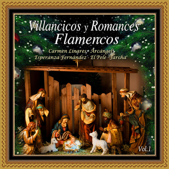 Varios Artistas - Villancicos y Romances Flamencos Vol. 1