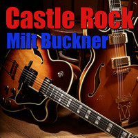 Milt Buckner - Castle Rock