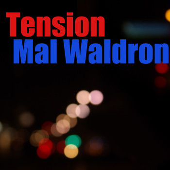 Mal Waldron - Tension