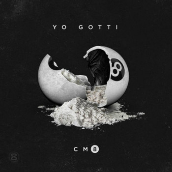 Yo Gotti - CM8: Any Hood America