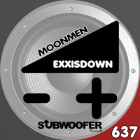 Exxisdown - MoonMen