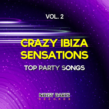 Various Artists - Crazy Ibiza Sensations, Vol. 2 (Top Party Songs)