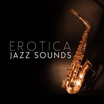 Erotica - Erotica Jazz Sounds