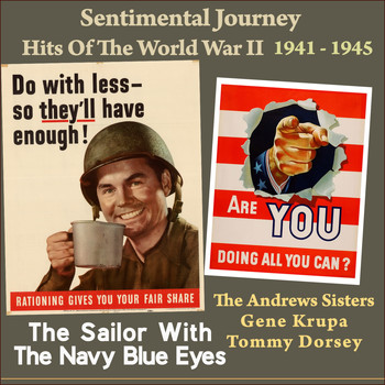 Various Artists - The Sailor with the Navy Blue Eyes (Sentimental Journey - Hits Of The WW II 1941 - 1945)