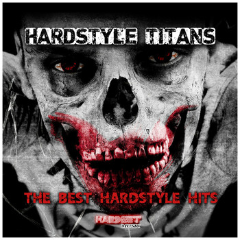 Various Artists - Hardstyle Titans (The Best Hardstyle Hits [Explicit])