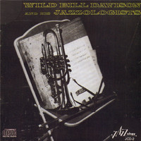 Wild Bill Davison - Wild Bill Davison and His Jazzologists