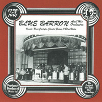 Blue Barron & His Orchestra - Blue Barron & His Orchestra, 1938-41
