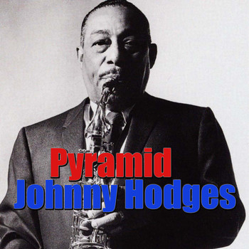 Johnny Hodges - Pyramid