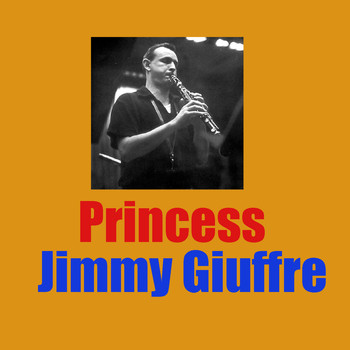 Jimmy Giuffre - Princess