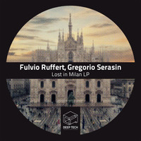 Fulvio Ruffert, Gregorio Serasin - Lost In Milan LP