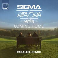 Sigma, Rita Ora - Coming Home (Parallel Remix)