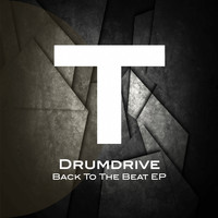 Drumdrive - Back To The Beat EP