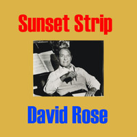 David Rose - Sunset Strip