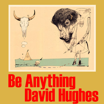David Hughes - Be Anything