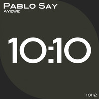 Pablo Say - Ayewe