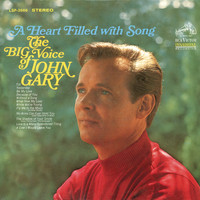 John Gary - A Heart Filled with Song