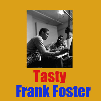 Frank Foster - Tasty