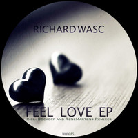 Richard Wasc - Feel Love EP