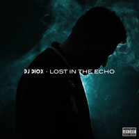 DJ Diox - Lost In The Echo