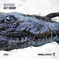 Noiseshock - Ain't Nobody
