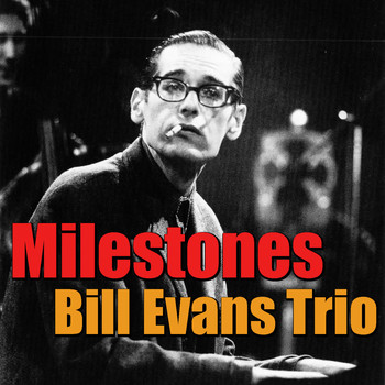 Bill Evans Trio - Milestones