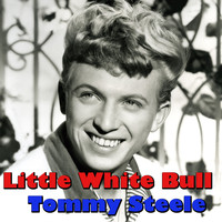 Tommy Steele - Little White Bull