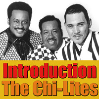 The Chi-Lites - Introduction