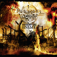 Burning Point - Burned Down the Enemy (Deluxe Edition)