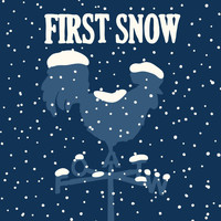 Friend of all the World - First Snow