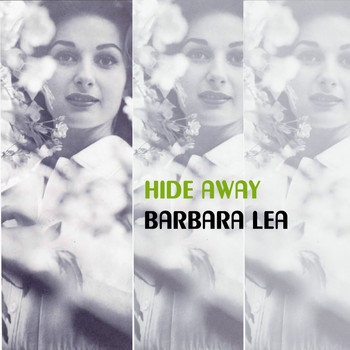 Barbara Lea - Hide Away