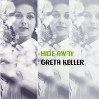 Greta Keller - Hide Away