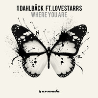 John Dahlbäck feat. Lovestarrs - Where You Are