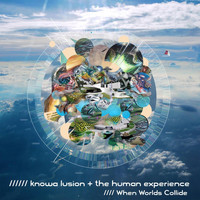 Knowa Lusion, The Human Experience - When Worlds Collide - WAV