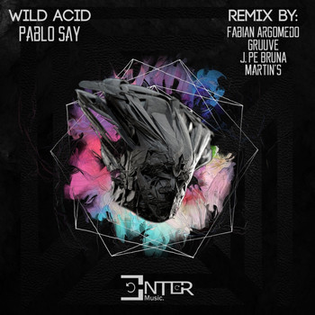 Pablo Say - Wild Acid