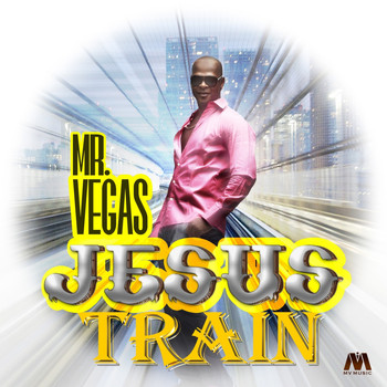 Mr. Vegas - Jesus Train - Single
